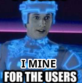 I Mine For The Users